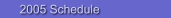 Fritz's Polka Band:  2005 Schedule